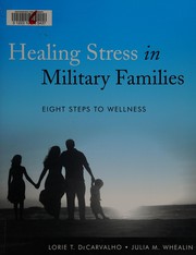 Front cover of Healing stress in military families by Lorie T. DeCarvalho