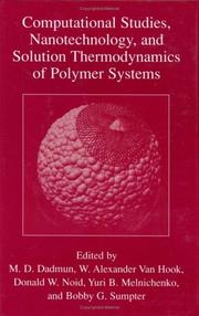 Front cover of Computational studies, nanotechnology, and solution thermodynamics of polymer systems by Mark D. Dadmun