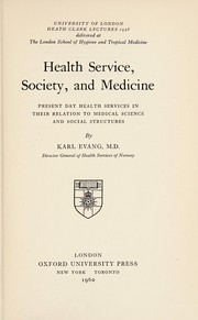 Front cover of Health service, society, and medicine by Karl Evang