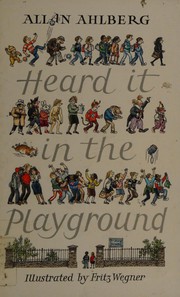 Front cover of Heard It in the Playground by Allan Ahlberg