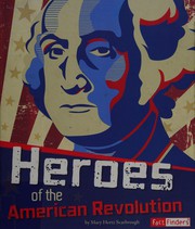 Front cover of Heroes of the American Revolution by Mary Hertz Scarbrough