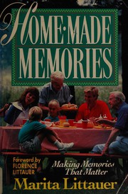 Front cover of Homemade memories by Marita Littauer