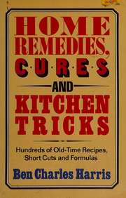 Front cover of Home remedies, cures, and kitchen tricks by Ben Charles Harris