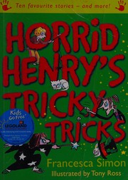 Cover of Horrid Henry's Tricky Tricks by Francesca Simon