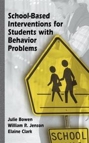 Cover of School-based interventions for students with behavior problems by Julie M. Bowen