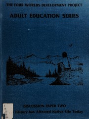 Cover of How history has affected native life today by Judie Bopp