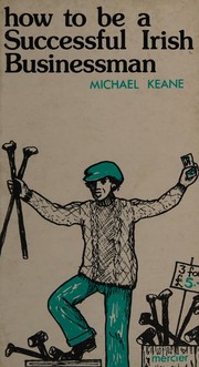 Front cover of How to be a Successful Irish Businessman by Michael Keane