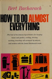 Cover of How to Do Almost Anything by Bert Bacharach