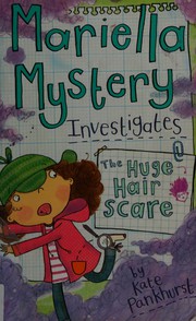Cover of Mariella Mystery Investigates the Huge Hair Scare by Kate Pankhurst