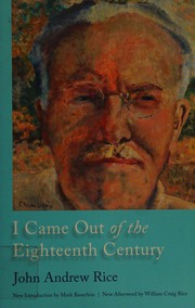 Front cover of I came out of the eighteenth century by John Andrew Rice