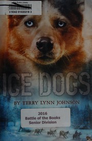 Cover of Ice dogs by Terry Lynn Johnson