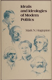 Front cover of Ideals and ideologies of modern politics by Mark N. Hagopian