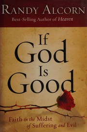 Front cover of If God is good by Randy C. Alcorn