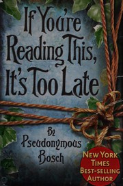 Cover of If you're reading this, it's too late by Pseudonymous Bosch