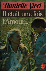 Front cover of Il était une fois l'amour by Danielle Steel