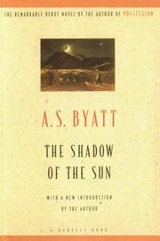 Front cover of Shadow of a sun by A. S. Byatt