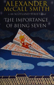 Front cover of The importance of being seven by Alexander McCall Smith
