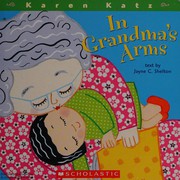 Front cover of In grandma's arms by Jayne C. Shelton