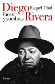 Cover of Diego Rivera, luces y sombras by Raquel Tibol