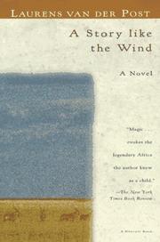 Front cover of A Story like the Wind by Laurens van der Post