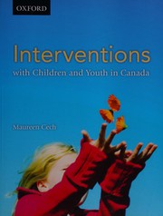 Front cover of Interventions with children and youth in Canada by Maureen Cech