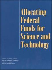 Front cover of Allocating federal funds for science and technology by National Research Council (U.S.). Committee on Criteria for Federal Support of Research and Development.