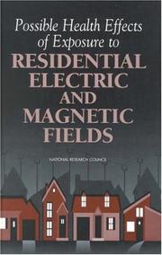 Front cover of Possible health effects of exposure to residential electric and magnetic fields by National Research Council (U.S.). Committee on the Possible Effects of Electromagnetic Fields on Biologic Systems.