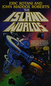 Front cover of The Island Worlds by John Maddox Roberts