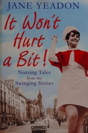 Cover of It won't hurt a bit by Jane Yeadon
