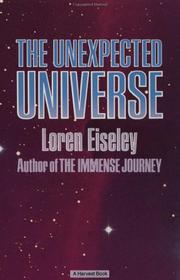 Cover of The unexpected universe by Loren C. Eiseley
