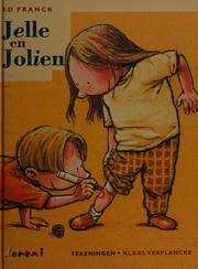 Front cover of Jelle en Jolien by Franck, Ed pseud. van Eddy Vrancken
