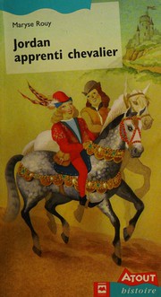 Cover of Jordan apprenti chevalier by Maryse Rouy