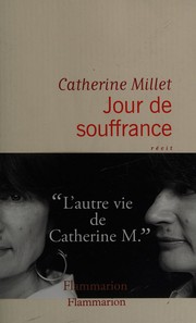 Front cover of Jour de souffrance by Catherine Millet