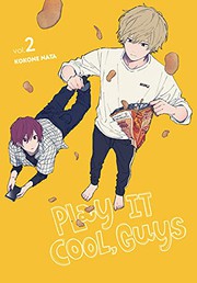 Cover of Play It Cool, Guys, Vol. 2 by Kokone Nata