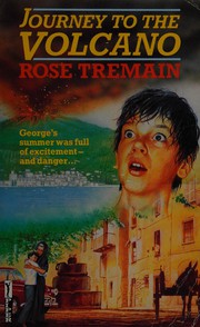 Front cover of Journey to the volcano by Rose Tremain