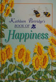 Front cover of Happiness by Kathleen Partridge
