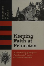 Front cover of Keeping faith at Princeton by Frederick Houk Borsch