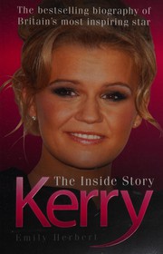 Cover of Kerry - The Inside Story by Emily Herbert