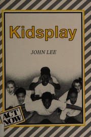 Cover of Kidsplay (Act Now) by John Lee