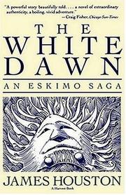 Cover of The white dawn by James A. Houston