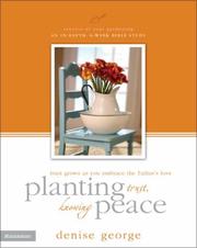 Cover of Planting trust, knowing peace by Denise George