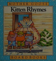 Front cover of Kitten Rhymes (Mother Goose Board Books) by Lulu Delarce