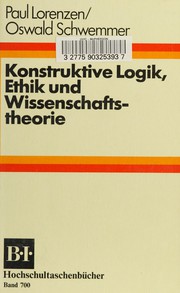 Front cover of Konstruktive Logik, Ethik und Wissenschaftstheorie by Paul Lorenzen