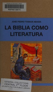 Front cover of La Biblia como literatura by Juan Pedro Tosaus Abadía