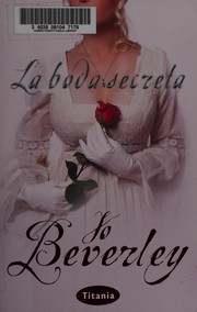 Cover of La boda secreta by Jo Beverley