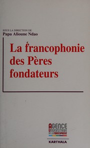 Front cover of La francophonie des "pères fondateurs" by Unknown