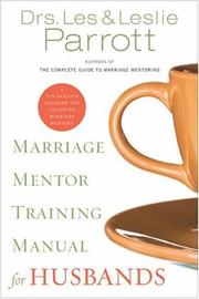 Cover of The marriage mentor training manual for husbands by Les Parrott III