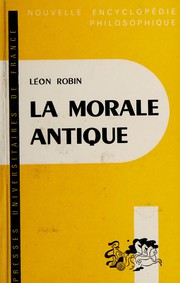 Cover of La morale antique by Léon Robin