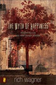 Front cover of The Myth of Happiness by Rich Wagner
