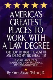 Cover of America's Greatest Places to Work with a Law Degree & How to Make the Most of Any Job, No Matter Where It Is by Kimm Walton